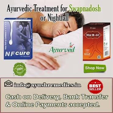Ayurvedic Treatment For Swapnadosh Or Nightfall Problem