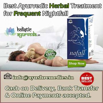 Herbal Treatment for Frequent Nightfall Problem