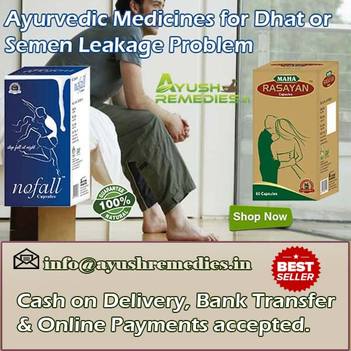 Ayurvedic Medicines For Dhat Or Semen Leakage Problem